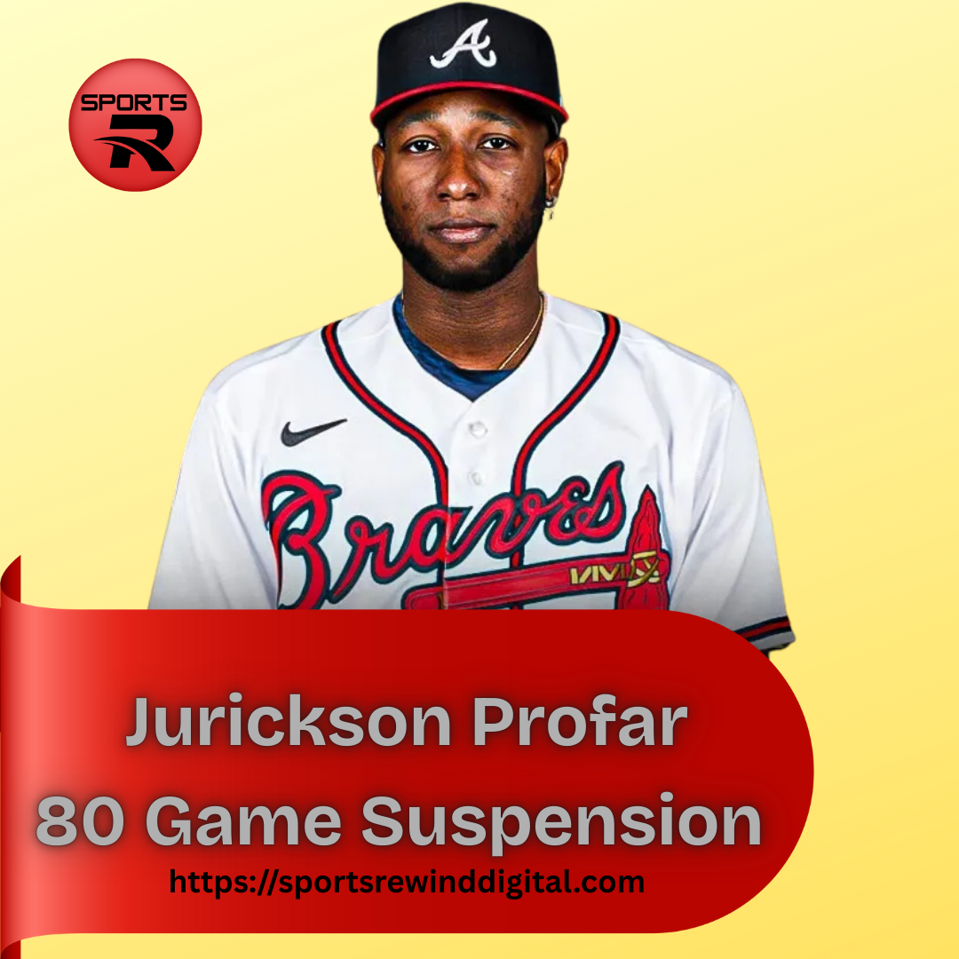 Braves’ Jurickson Profar Suspended 80 Games for PED Violation: What It Means for Atlanta