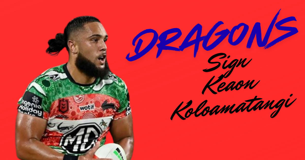 DRAGONS LAND BIG ONE AS KEAON KOLOAMATANGI CONFIRMS MOVE — MASSIVE BLOW FOR RABBITOHS